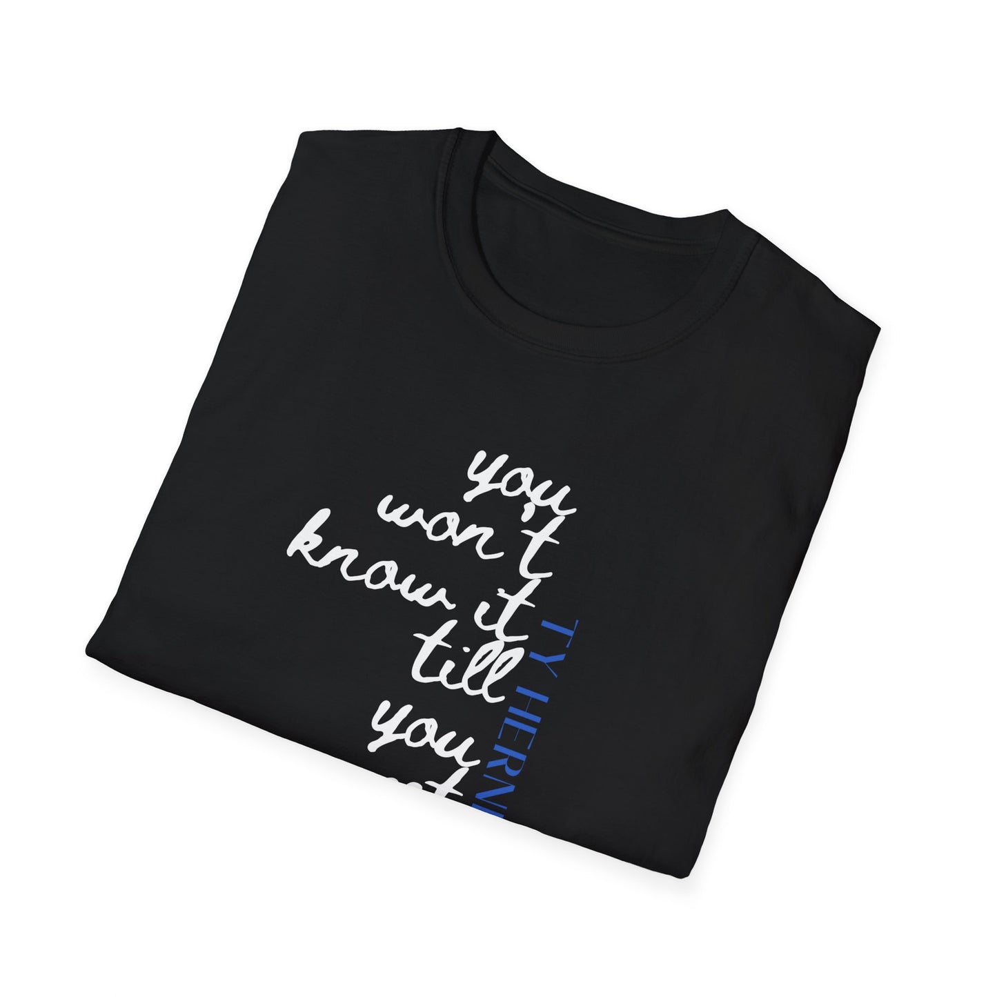 Till You Get There T-Shirt