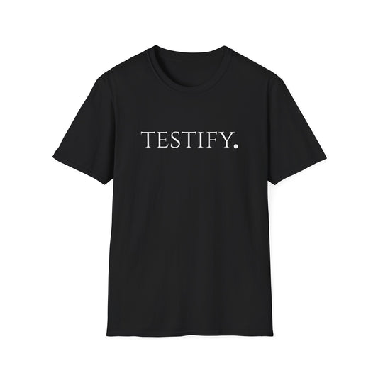 "Testify" T Shirt